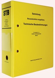 Publications  Loseblattwerk; STB - Sammlung Bauaufsichtlich eingeführte Technische Baubestimmungen 1.10.2023 preview