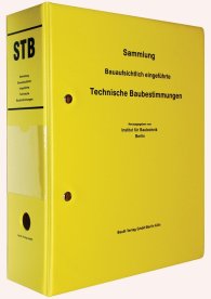 Preview  Loseblattwerk; STB - Sammlung Bauaufsichtlich eingeführte Technische Baubestimmungen 1.8.2018