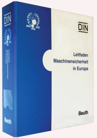 Preview  Loseblattwerk; Leitfaden Maschinensicherheit in Europa; Von der Konzeption über die Risikobeurteilung bis zur Inbetriebnahme einer funktions- und sicherheitsgerechten Maschine Handbuch für Hersteller, Händler, Betreiber  1.6.2019