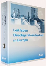 Preview  Loseblattwerk; Leitfaden Druckgerätesicherheit in Europa; Grundlagen und deren nationale Umsetzung Handbuch für Hersteller, Händler, Betreiber und Benutzer von Druckgeräten 1.7.2019