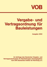Preview  VOB Vergabe- und Vertragsordnung für Bauleistungen; Gesamtausgabe 2002 Teil A - DIN 1960, Teil B - DIN 1961, Teil C - ATVen 13.3.2003
