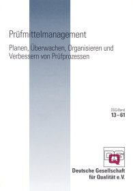 Publications  DGQ-Band 13-61; Prüfmittelmanagement; Planen, Überwachen, Organisieren und Verbessern von Prüfprozessen 1.1.2003 preview