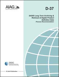 Publications AIAG SASIG Long Term Archiving & Retrieval of Digital Product 1.12.2015 preview