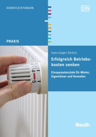 Preview  Beuth Praxis; Erfolgreich Betriebskosten senken; Einsparpotenziale für Mieter, Eigentümer und Verwalter 7.7.2008