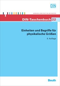 Preview  DIN-Taschenbuch 22; Einheiten und Begriffe für physikalische Größen 24.4.2009