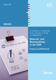Publications  Beuth Wissen; Material- und Warenprüfung in der DDR; Anspruch und Wirklichkeit 9.11.2009 preview
