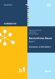 Publications  Beuth Kommentar; Barrierefreies Bauen Band 1; Kommentar zu DIN 18040-1 13.10.2011 preview
