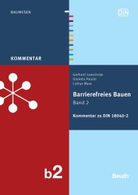 Publications  Beuth Kommentar; Barrierefreies Bauen Band 2; Kommentar zu DIN 18040-2 30.11.2012 preview