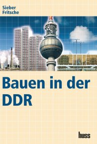 Publications  Bauen in der DDR 1.1.2006 preview