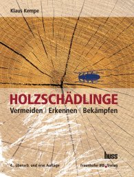 Publications  Holzschädlinge; Vermeiden - Erkennen - Bekämpfen 1.1.2009 preview