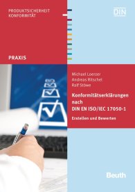 Preview  Beuth Praxis; Konformitätserklärungen nach DIN EN ISO/IEC 17050-1; Erstellen und Bewerten 19.12.2011