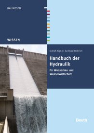 Publications  Beuth Wissen; Handbuch der Hydraulik; für Wasserbau und Wasserwirtschaft 20.1.2015 preview