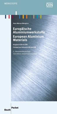 Publications  Beuth Pocket; Europäische Aluminiumwerkstoffe; Vergleich EN mit DIN 16.12.2013 preview
