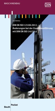 Publications  Beuth Pocket; DIN EN ISO 12100:2011; Änderungen bei der Zusammenführung mit DIN EN ISO 14121-1 30.8.2011 preview