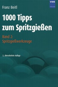 Publications  1000 Tipps zum Spritzgießen; Band 2: Spritzgießwerkzeuge 1.1.2007 preview