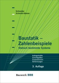 Preview  Bauwerk; Baustatik - Zahlenbeispiele; Statisch bestimmte Systeme Auflagerkräfte, Schnittgrößen, Zustandslinien, Verformungen Bauwerk-Basis-Bibliothek 1.1.2009