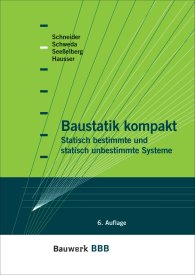 Preview  Bauwerk; Baustatik kompakt; Statisch bestimmte und statisch unbestimmte Systeme Bauwerk-Basis-Bibliothek 1.1.2007