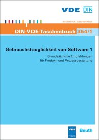 Preview  DIN-VDE-Taschenbuch 354/1; Gebrauchstauglichkeit von Software 1; Grundsätzliche Empfehlungen für Produkt- und Prozessgestaltung 27.6.2011