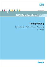 Preview  DIN-Taschenbuch 381; Textilprüfung; Farbechtheit - Prüfverfahren - Normung 1.9.2011