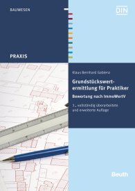 Preview  Beuth Praxis; Grundstückswertermittlung für Praktiker; Bewertung nach ImmoWertV 3.11.2014