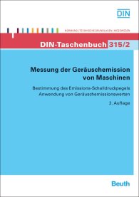Publications  DIN-Taschenbuch 315/2; Messung der Geräuschemission von Maschinen; Bestimmung des Emissions-Schalldruckpegels, Anwendung von Geräuschemissionswerten 7.10.2011 preview