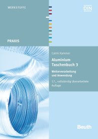 Preview  Beuth Praxis; Aluminium Taschenbuch 3; Weiterverarbeitung und Anwendung 21.10.2014