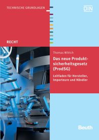 Publications  Beuth Recht; Das neue Produktsicherheitsgesetz (ProdSG); Leitfaden für Hersteller, Importeure und Händler 14.3.2012 preview