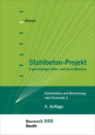 Publications  Bauwerk; Stahlbeton-Projekt; 5-geschossiges Büro- und Geschäftshaus Konstruktion und Berechnung nach Eurocode 2 31.10.2014 preview