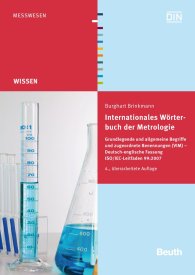 Publications  Beuth Wissen; Internationales Wörterbuch der Metrologie; Grundlegende und allgemeine Begriffe und zugeordnete Benennungen (VIM) Deutsch-englische Fassung ISO/IEC-Leitfaden 99:2007 7.8.2012 preview