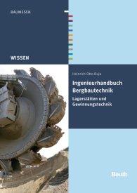 Publications  Beuth Wissen; Ingenieurhandbuch Bergbautechnik; Lagerstätten und Gewinnungstechnik 5.6.2013 preview