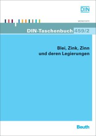 Preview  DIN-Taschenbuch 459/2; Blei, Zink, Zinn und deren Legierungen 19.6.2012