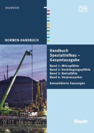 Preview  Normen-Handbuch; Handbuch Spezialtiefbau: Gesamtausgabe; Band 1: Mikropfähle, Band 2: Verdrängungspfähle, Band 3: Bohrpfähle, Band 4: Verpressanker Konsolidierte Fassungen 2013 3.5.2013