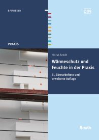 Publications  Beuth Praxis; Wärmeschutz und Feuchte in der Praxis; Funktionssicher und energiesparend bauen 16.7.2014 preview