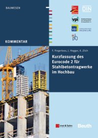 Publications  Beuth Kommentar; Kurzfassung des Eurocode 2 für Stahlbetontragwerke im Hochbau 28.11.2012 preview