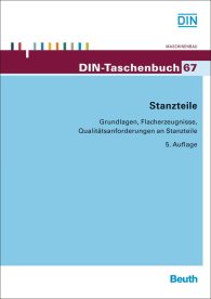 Preview  DIN-Taschenbuch 67; Stanzteile; Grundlagen, Flacherzeugnisse, Qualitätsanforderungen an Stanzteile 1.10.2013