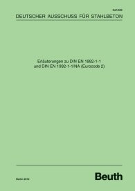 Publications  DAfStb-Heft 600; Erläuterungen zu DIN EN 1992-1-1 und DIN EN 1992-1-1/NA (Eurocode 2) 29.8.2012 preview