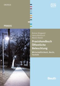 Preview  Beuth Praxis; Praxishandbuch Öffentliche Beleuchtung; Wirtschaftlichkeit, Recht, Technik 26.8.2013