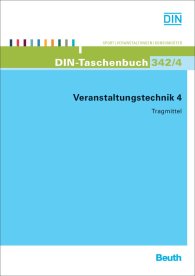 Publications  DIN-Taschenbuch 342/4; Veranstaltungstechnik 4; Tragmittel 13.6.2013 preview