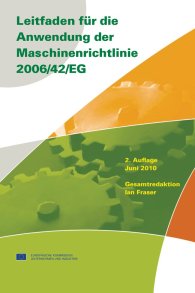 Preview  Beuth Praxis; Leitfaden für die Anwendung der Maschinenrichtlinie 2006/42/EG; Deutsche Übersetzung der englischen Ausgabe 2010 8.4.2013