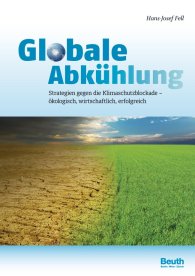 Publications  Beuth Innovation; Globale Abkühlung; Strategien gegen die Klimaschutzblockade ökologisch, wirtschaftlich, erfolgreich 19.6.2013 preview