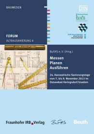 Preview  Beuth Forum; Altbausanierung 8; Messen, Planen, Ausführen 24. Hanseatische Sanierungstage vom 7. bis 9. November 2013 im Ostseebad Heringsdorf/Usedom 14.11.2013
