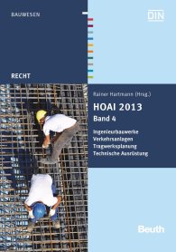 Publications  Beuth Recht; HOAI 2013; Band 4: Ingenieurbauwerke, Verkehrsanlagen, Tragwerksplanung, Technische Ausrüstung 31.3.2014 preview