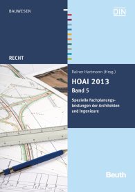 Publications  Beuth Recht; HOAI 2013; Band 5: Spezielle Fachplanungsleistungen der Architekten und Ingenieure 11.8.2014 preview