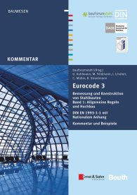 Publications  Beuth Kommentar; Eurocode 3 Bemessung und Konstruktion von Stahlbauten; Band 1: Allgemeine Regeln und Hochbau DIN EN 1993-1-1 mit Nationalem Anhang Kommentar und Beispiele 14.11.2014 preview