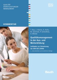 Publications  Beuth Kommentar; Qualitätsmanagement in der Aus- und Weiterbildung; Leitfaden zur Umsetzung der DIN ISO 29990 9.4.2014 preview