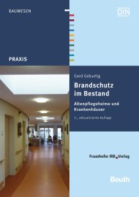 Preview  Beuth Praxis; Brandschutz im Bestand; Altenpflegeheime und Krankenhäuser 28.5.2014