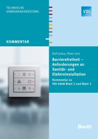 Publications  VDI Kommentar; Barrierefreiheit - Anforderungen an Sanitär- und Elektroinstallation; Kommentar zu VDI 6008 Blatt 2 und Blatt 3 3.12.2015 preview