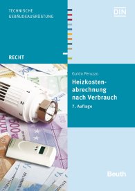 Publications  Beuth Recht; Heizkostenabrechnung nach Verbrauch; Kommentar und Anleitung für die Praxis 30.10.2014 preview
