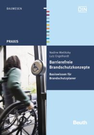 Preview  Beuth Praxis; Barrierefreie Brandschutzkonzepte; Basiswissen für Brandschutzplaner 19.6.2015