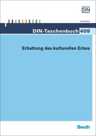 Preview  DIN-Taschenbuch 409; Erhaltung des kulturellen Erbes 23.9.2014
